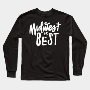 Midwest is Best Long Sleeve T-Shirt